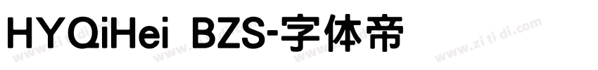 HYQiHei BZS字体转换